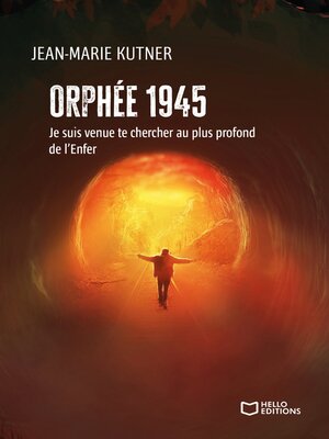 cover image of Orphée 1945--Je suis venue te chercher au plus profond de l'Enfer